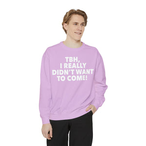 
                  
                    TBH Sweatshirt
                  
                