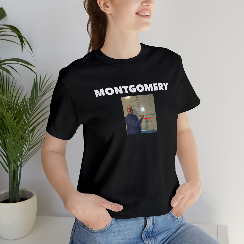 
                  
                    Montgomery!
                  
                
