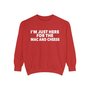 
                  
                    Here For Mac & Cheese Sweatshirt
                  
                