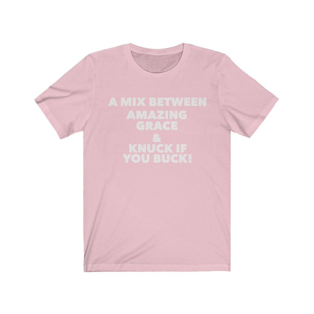 
                  
                    A Mix Between Amazing Grace Tee
                  
                