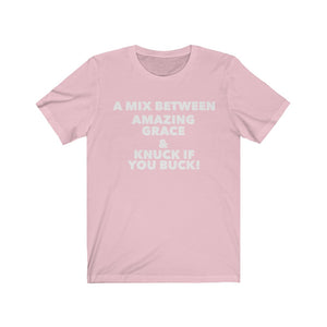 
                  
                    A Mix Between Amazing Grace Tee
                  
                