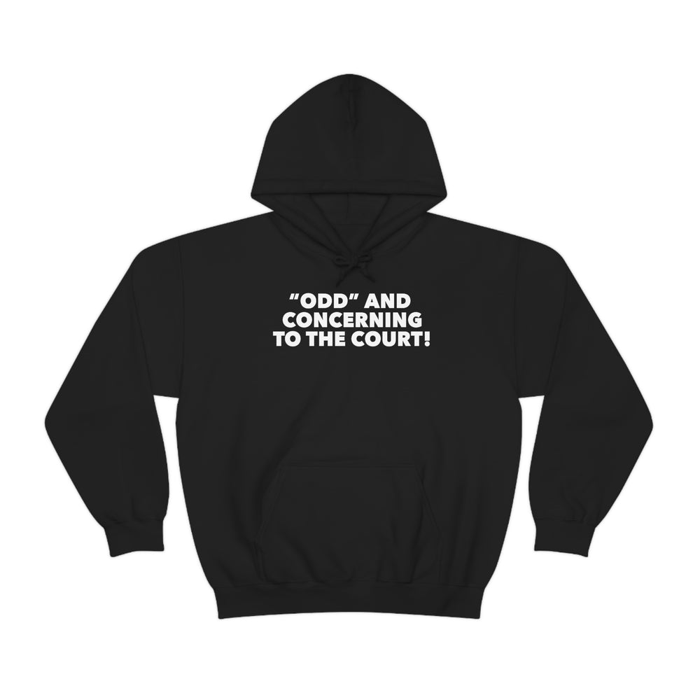 Odd and Concerning Hoodie