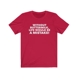
                  
                    Without Buttermilk Tee
                  
                