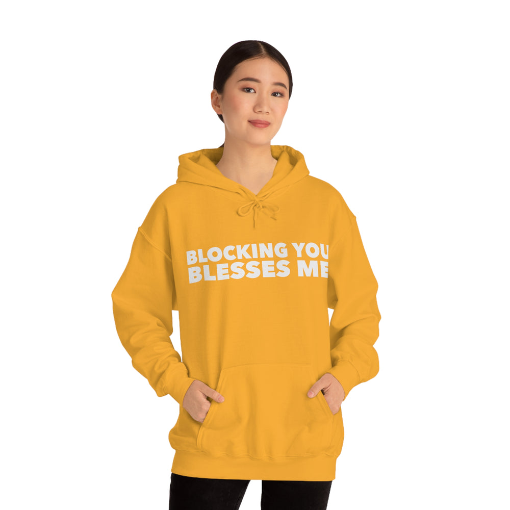 
                  
                    Blocking You Blesses Me Hoodie
                  
                