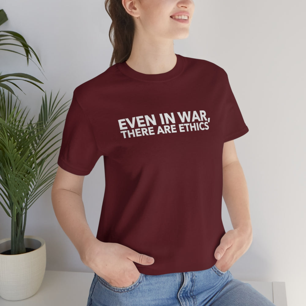 
                  
                    Ethics In War Tee
                  
                