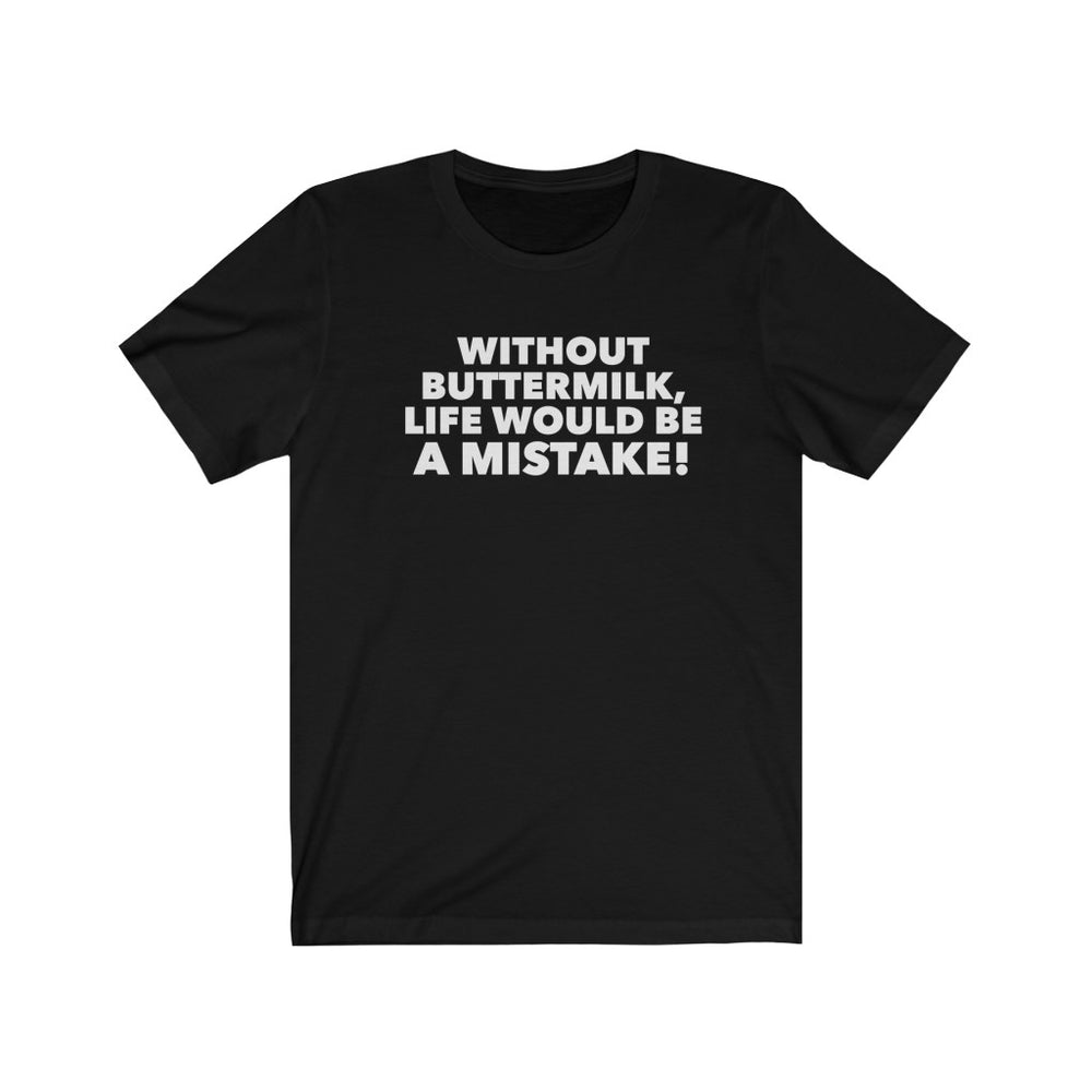 
                  
                    Without Buttermilk Tee
                  
                
