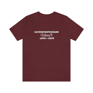 
                  
                    A Forever Problem Tee
                  
                